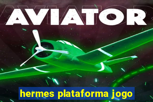 hermes plataforma jogo